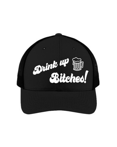 Drink Up Bitches! - Trucker Hat, Colour: Black