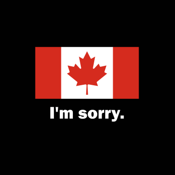 I&#39;m Sorry - (Mens/Ladies Shirt)