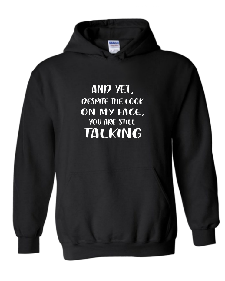 Still Talking - Unisex Hoodie, Colour: Black