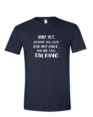 Still Talking - Mens Softstyle T-Shirt