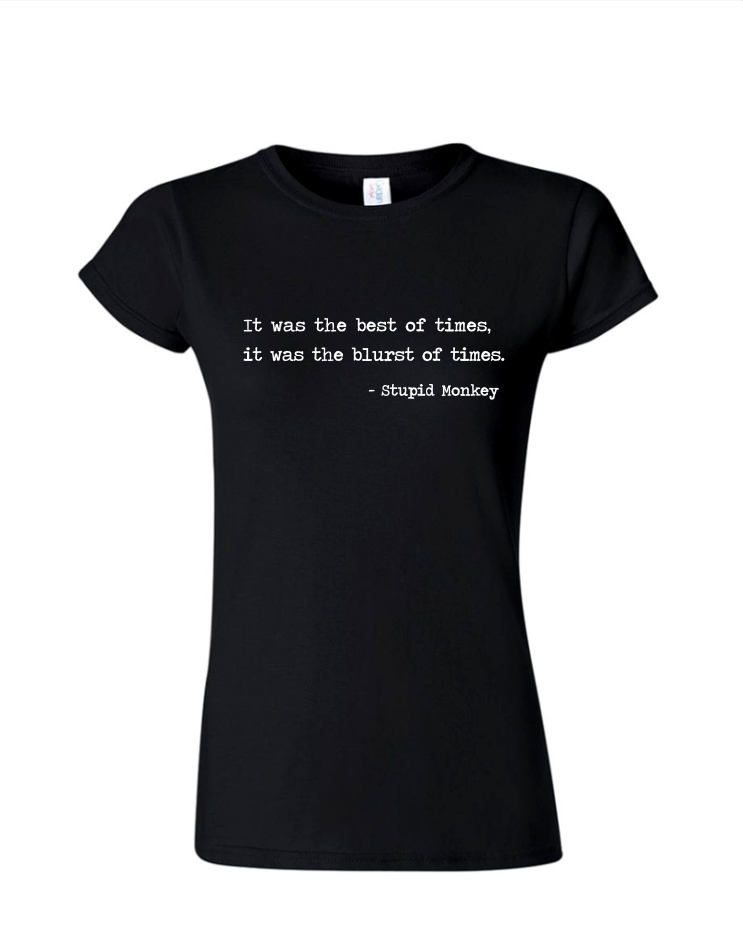 Blurst of Times - Ladies Tee/V Neck, Style: Ladies Fitted Softstyle T-Shirt (Black)