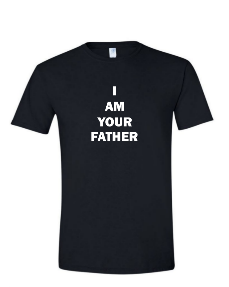 I Am Your Father - (T-Shirt/Hoodie), Style: Mens Softstyle T-Shirt, Colour: Black