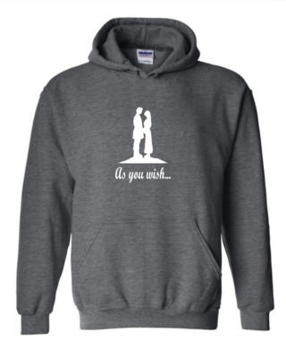 As You Wish - Unisex Hoodie