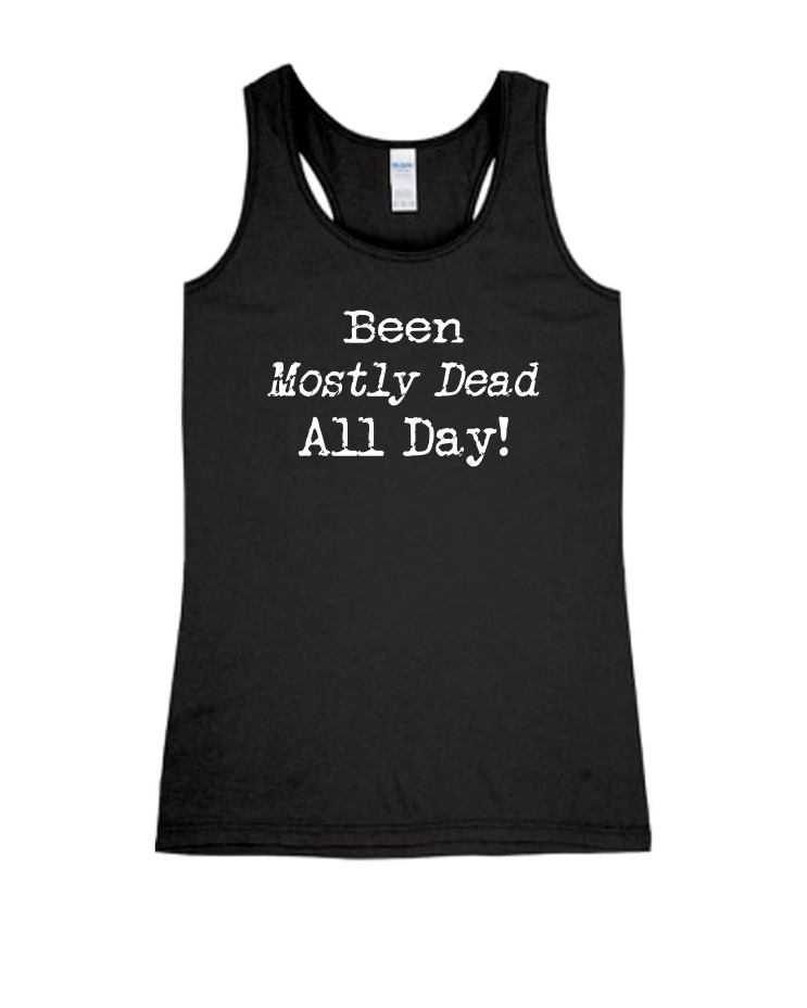 Been Mostly Dead - Ladies Tank Top, Colour: Black