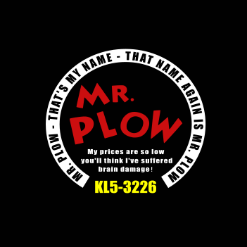 Mr. Plow - (Mens/Ladies Shirt)