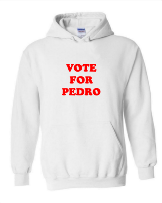 Vote for Pedro - Unisex Hoodie