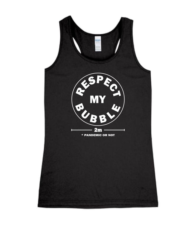 Respect My Bubble - Ladies Tank Top, Colour: Black
