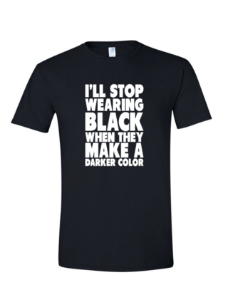 I&#39;ll Stop Wearing Black - Mens Softstyle T-Shirt