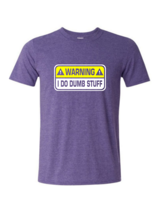 I Do Dumb Stuff - Mens Softstyle T-Shirt