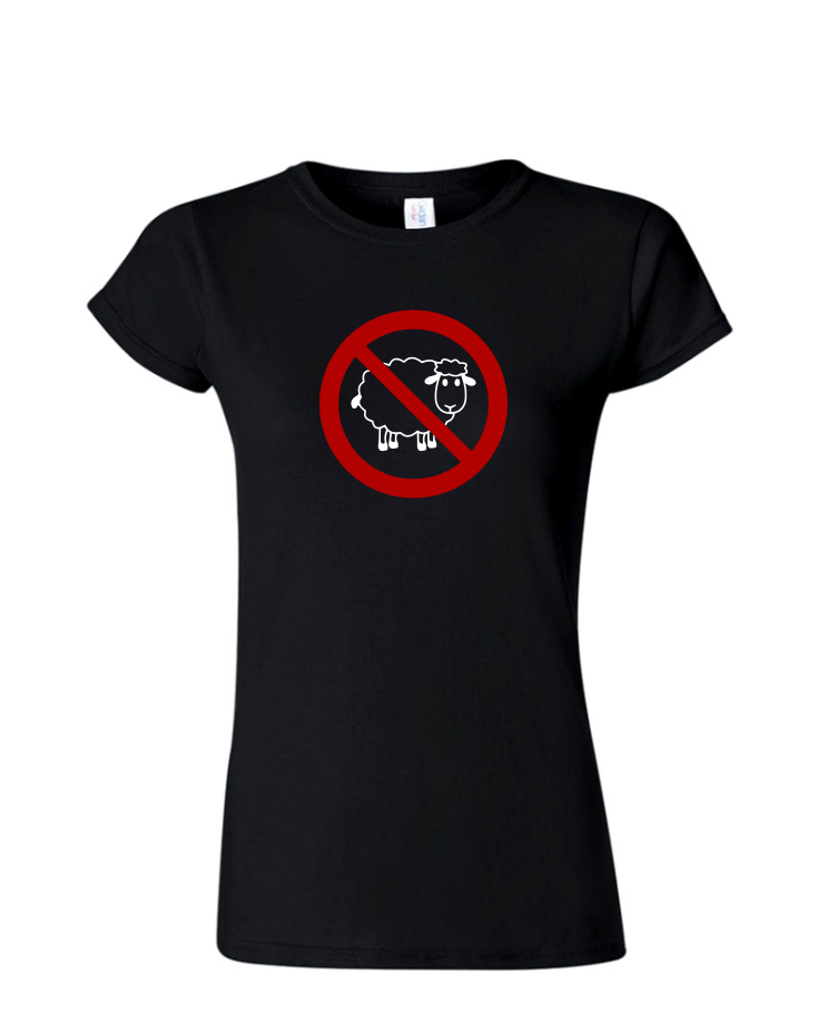 No Sheep - Ladies Tee/V Neck, Style: Ladies Fitted Softstyle T-Shirt (Black)