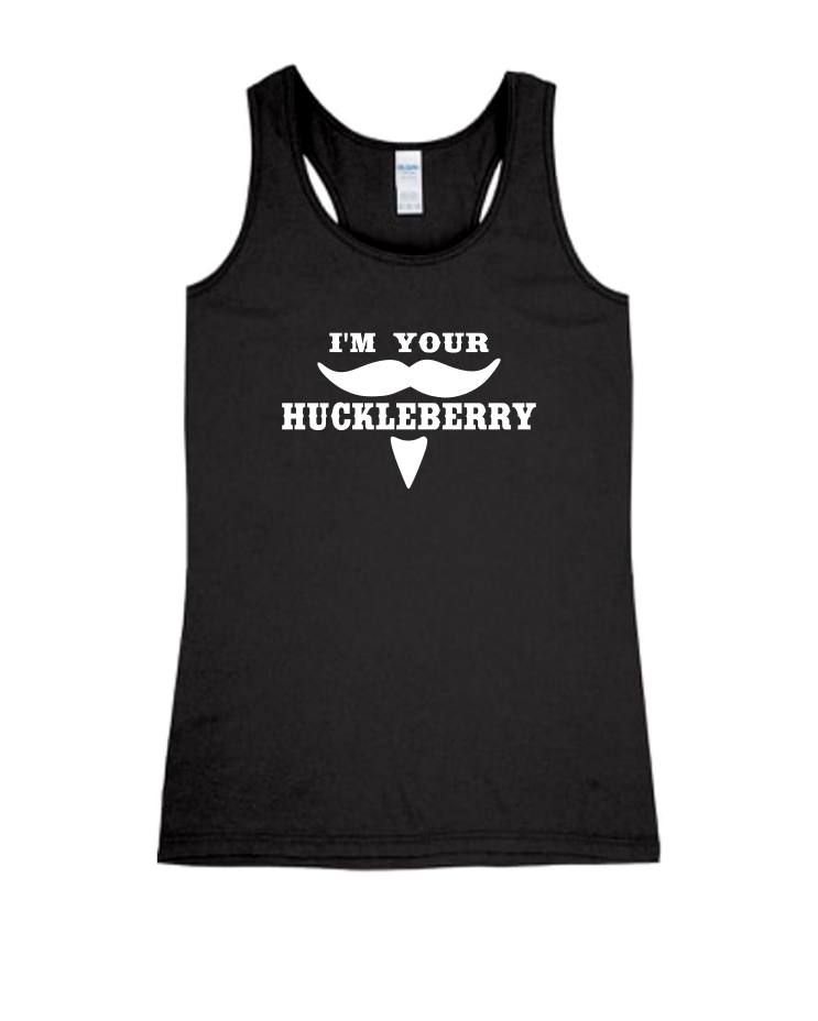 I&#39;m Your Huckleberry - Ladies Tank Top, Colour: Black