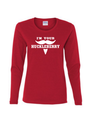 I'm Your Huckleberry - Ladies Long Sleeve