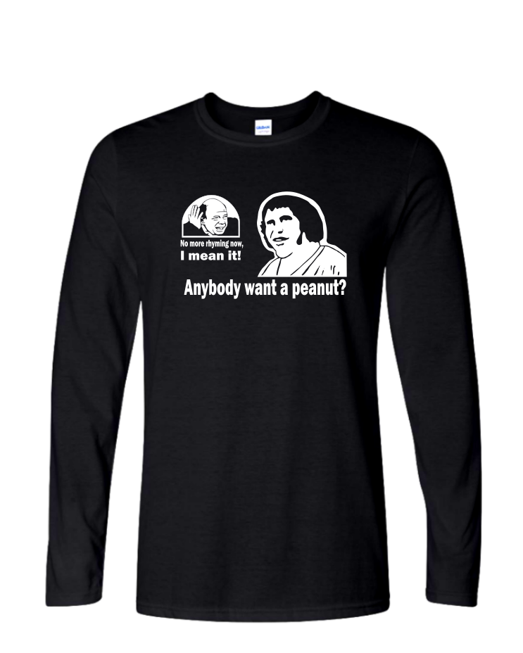 Anybody Want a Peanut - Mens Long Sleeve