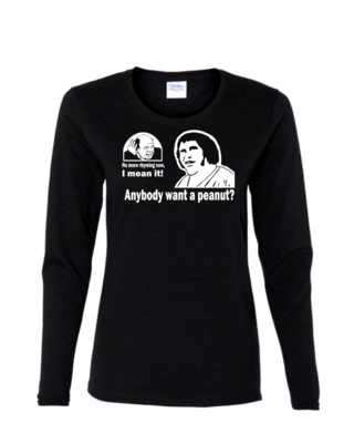 Anybody Want a Peanut - Ladies Long Sleeve
