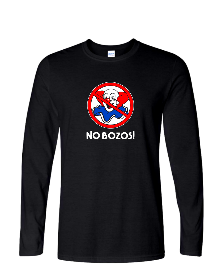 No Bozos - Mens Long Sleeve