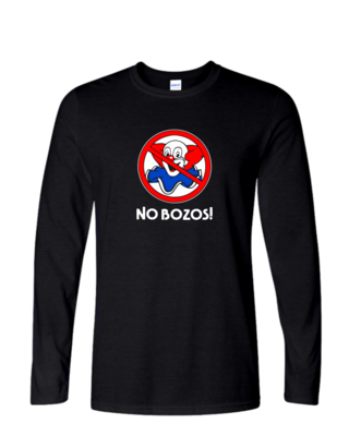 No Bozos - Mens Long Sleeve