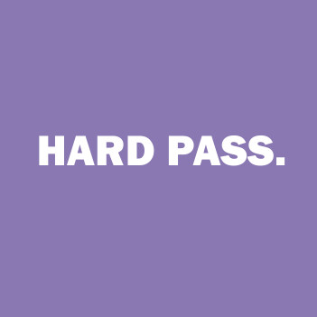 Hard Pass - (Mens/Ladies Shirt)