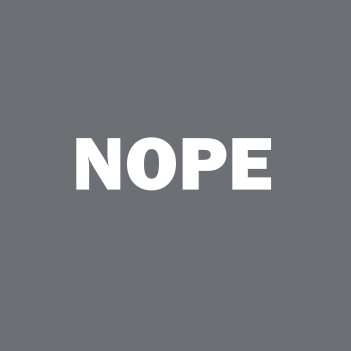 Nope - (Mens/Ladies Shirt)