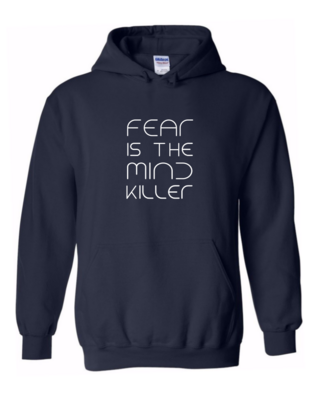 Fear Is the Mind Killer - Unisex Hoodie
