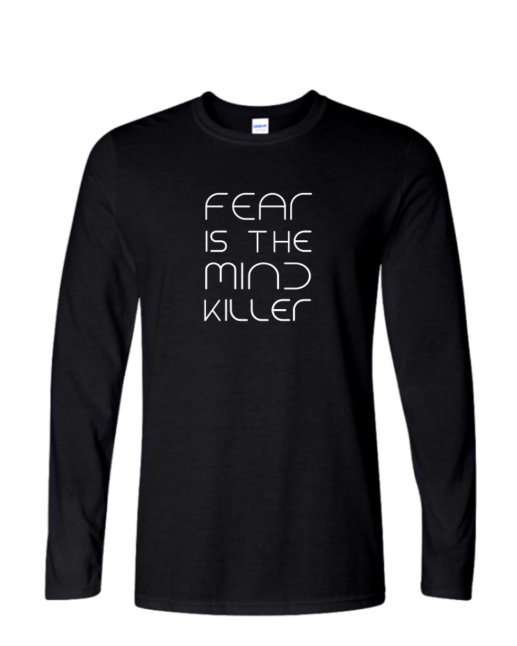 Fear Is the Mind Killer - Mens Long Sleeve, Colour: Black
