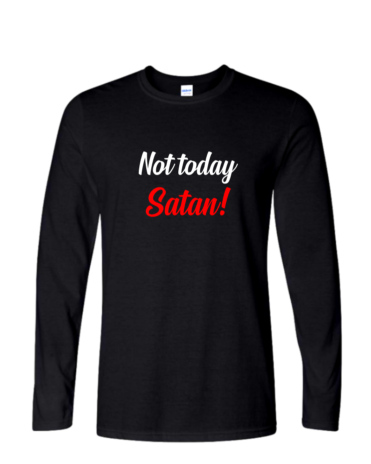 Not Today Satan - Mens Long Sleeve, Colour: Black