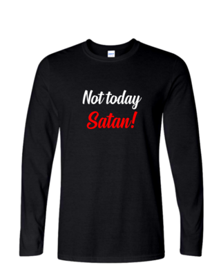 Not Today Satan - Mens Long Sleeve
