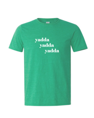 Yadda Yadda Yadda - Mens Softstyle T-Shirt