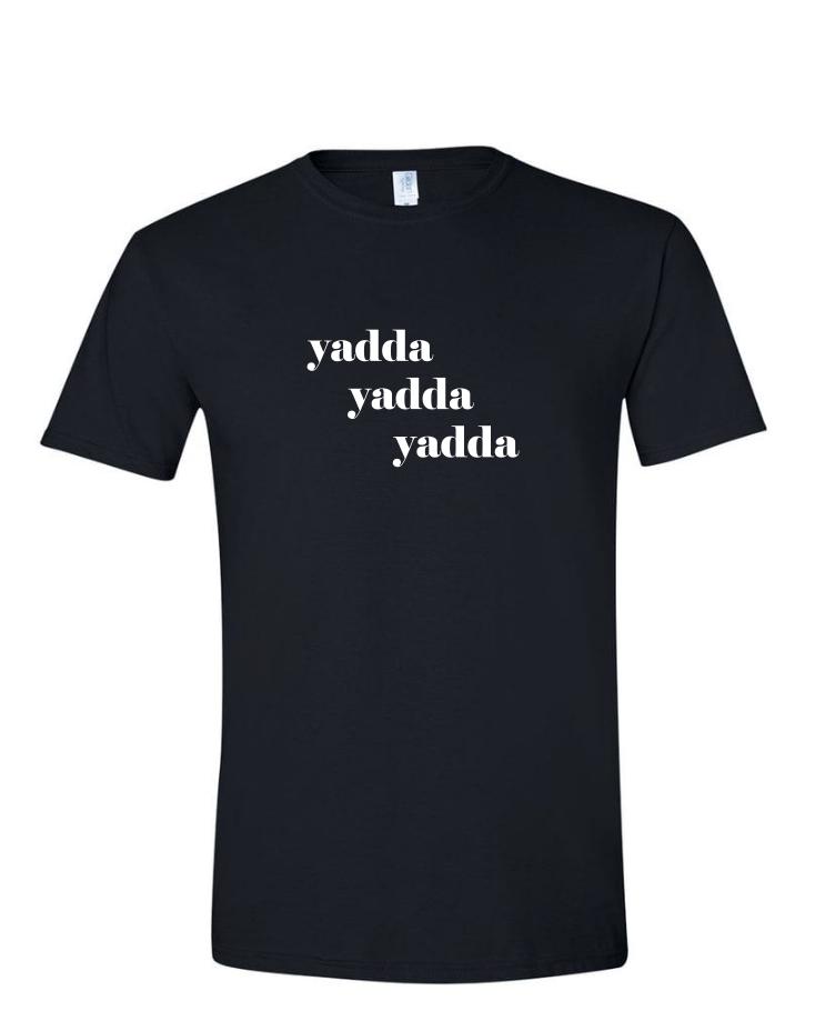 Yadda Yadda Yadda - Mens Softstyle T-Shirt, Colour: Black