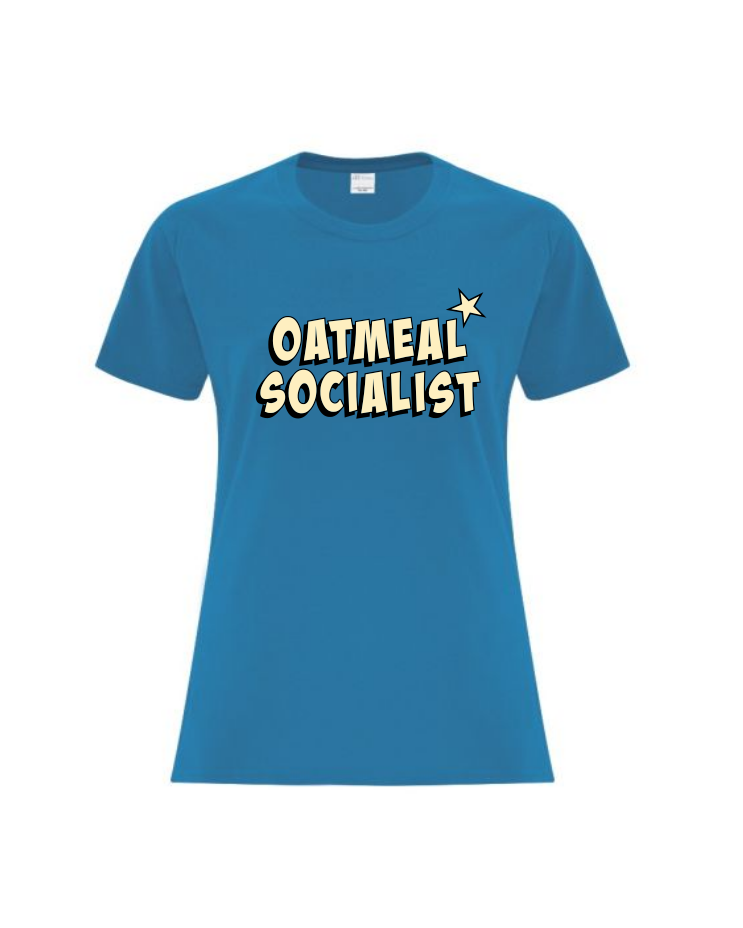 Oatmeal Socialist - Ladies Classic Fit T-Shirt
