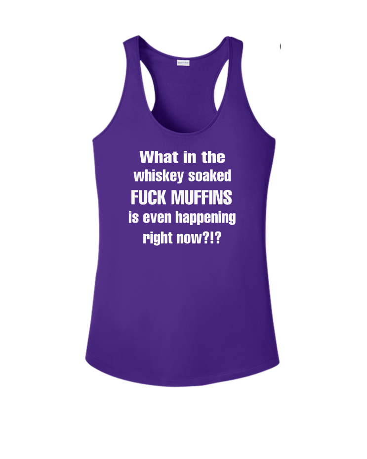 Whiskey Soaked F#ck Muffins - Tank Top