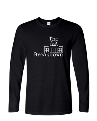 "The Breakdown" Long Sleeved T-Shirt "The Breakdown" Long Sleeved T-Shirt