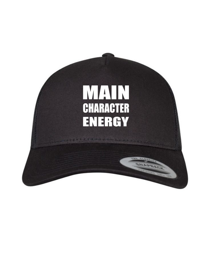 Main Character Energy - Hat