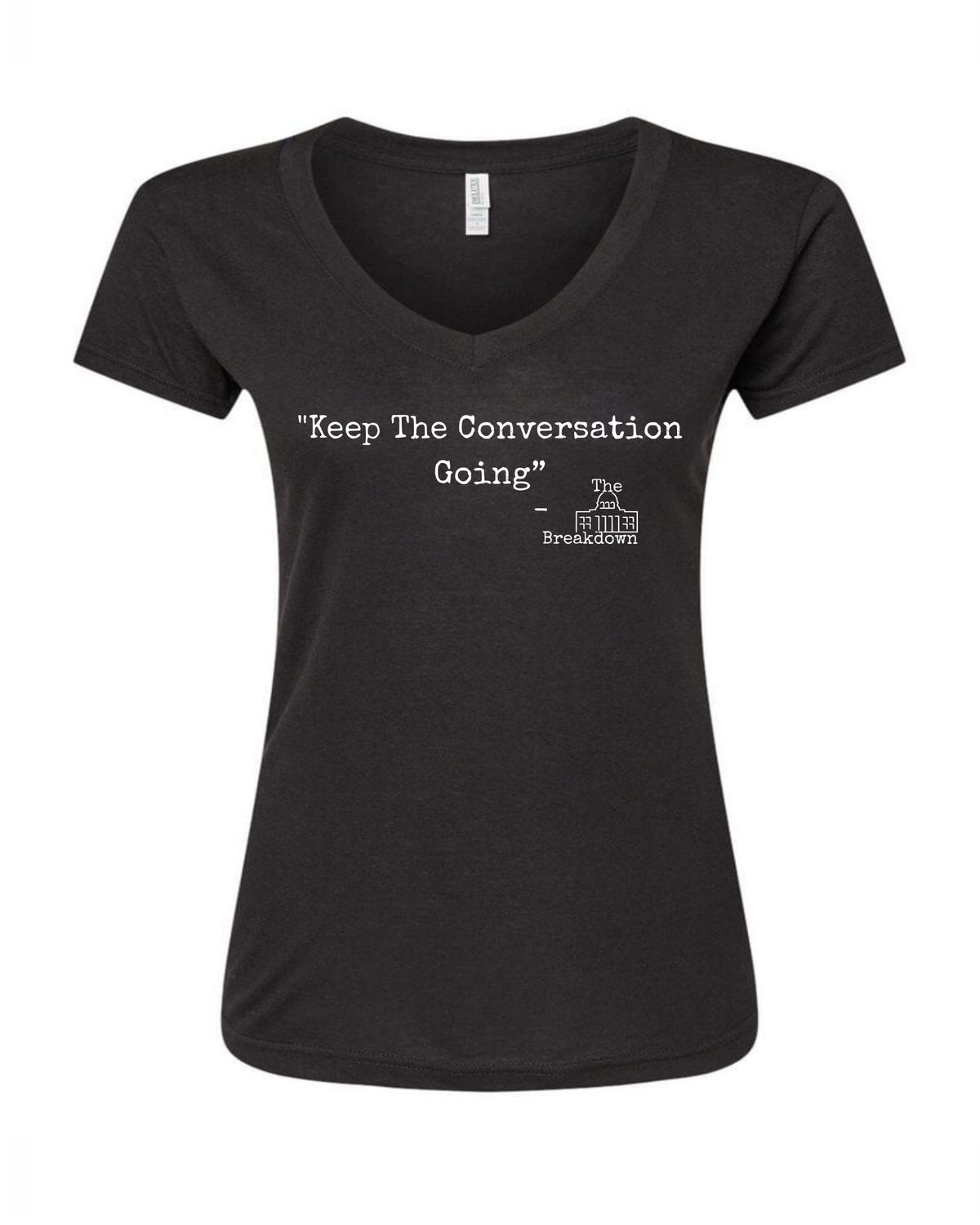 The Breakdown "Conversation" Ladies V Neck T-Shirt, Colour: Black