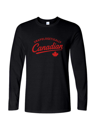 Unapologetically Canadian Long Sleeved T-Shirt