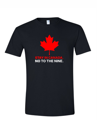 Stay in Canada - (T-Shirt, Hoodie, or Tank Top)