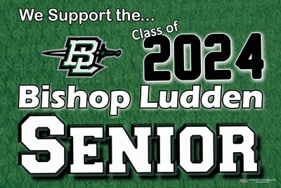 Bishop Ludden I Support Lawn Signs