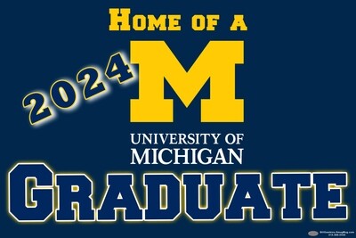Univ. of Michigan Graduate Yard Sign