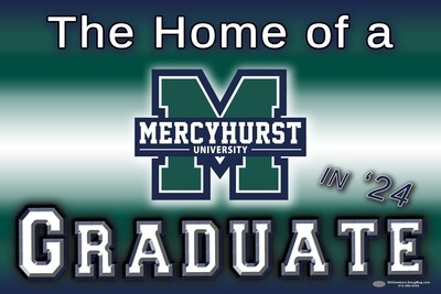Mercyhurst University Graduate Yard Sign