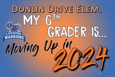 Donlin Drive Elem. Moving Up Lawn Sign
