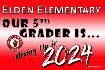 Elden Elementary Moving Up Lawn Sign
