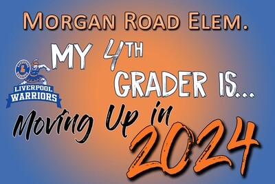 Morgan Road Elem. 4th Grade "Moving Up"Lawn Sign