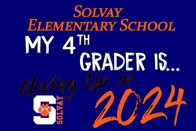 Solvay Elementary Moving Up Lawn Sign