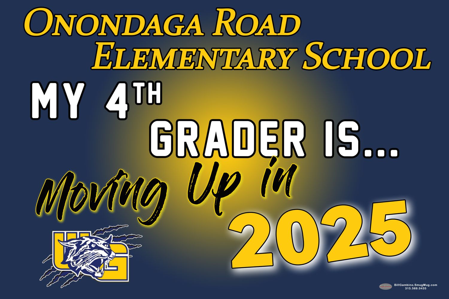 Onondaga Road Elementary Moving Up Lawn Sign