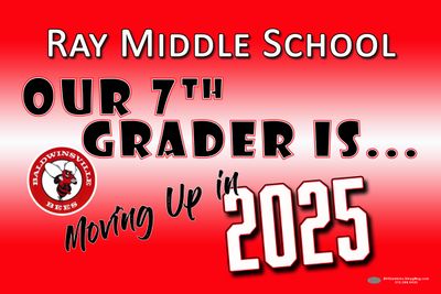 Ray Middle- Moving Up Lawn Sign