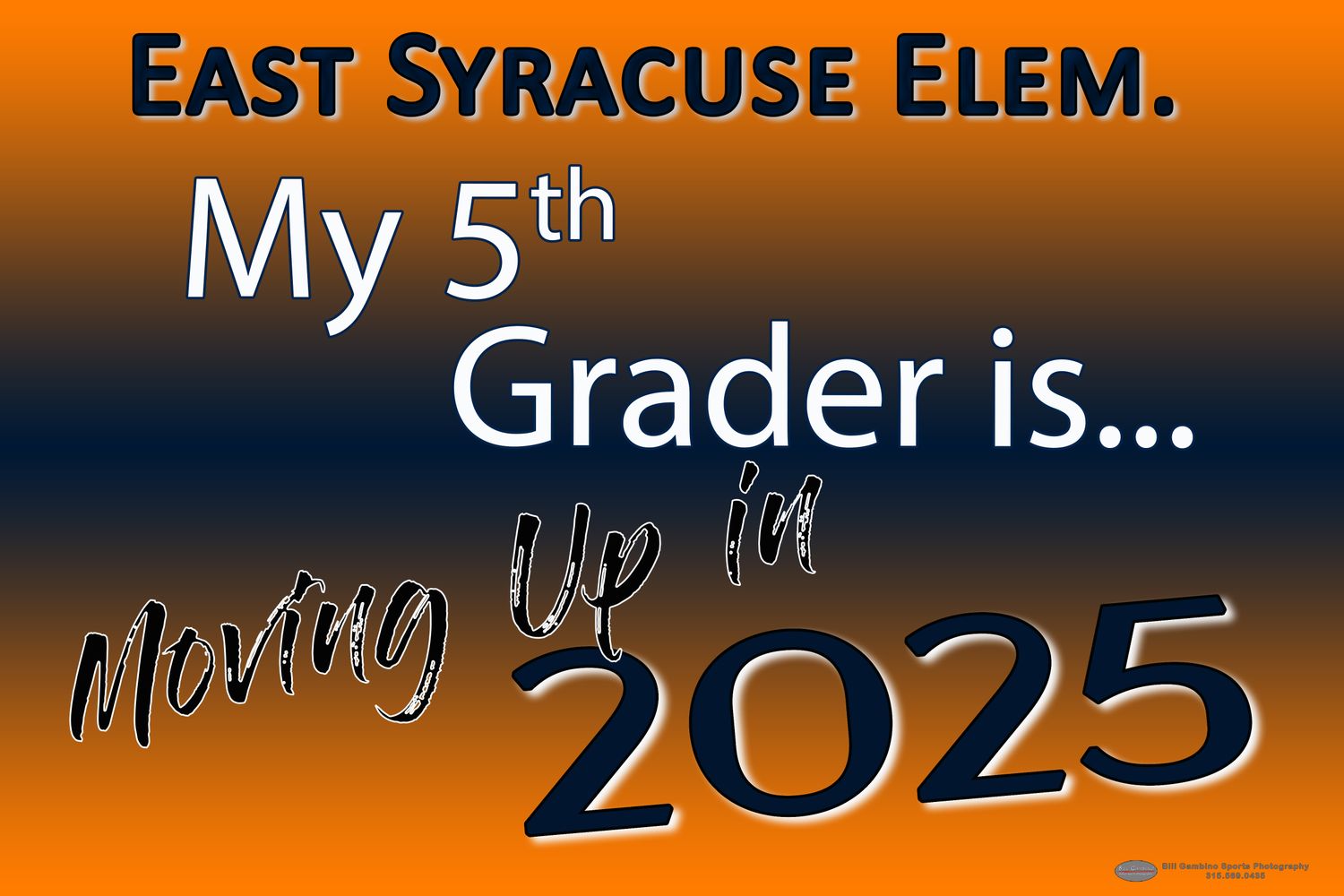 East Syracuse Elem. Moving Up Lawn Sign