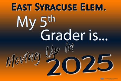 East Syracuse Elem. Moving Up Lawn Sign