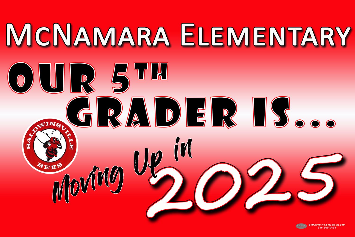 McNamara Elementary Moving Up Lawn Sign