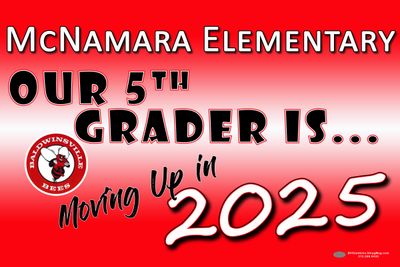 McNamara Elementary Moving Up Lawn Sign