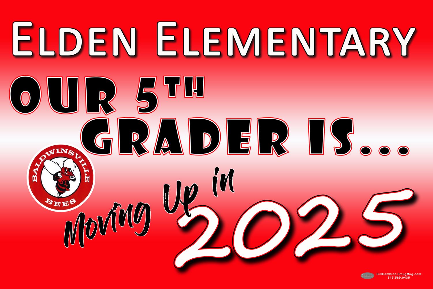 Elden Elementary Moving Up Lawn Sign
