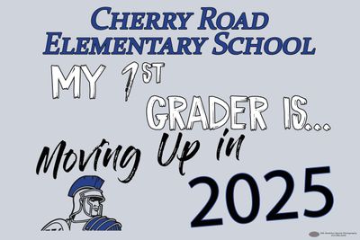 Cherry Road Elementary Moving Up Lawn Sign